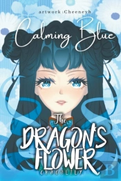 The Dragon'S Flower: Calming Blue