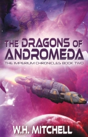 The Dragons Of Andromeda (Imperium Chronicles, Book 2)
