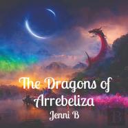 The Dragons Of Arrebeliza