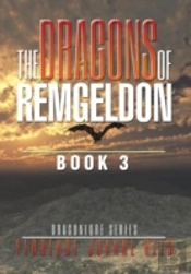 The Dragons Of Remgeldon: Book 3