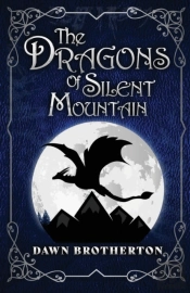 The Dragons Of Silent Mountain