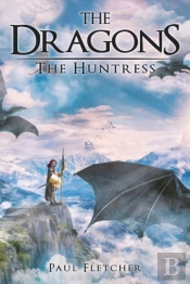 The Dragons: The Huntress