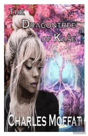 The Dragontree Of Kase