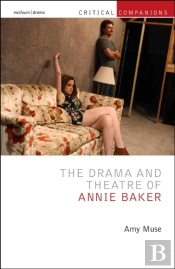 The Drama And Theatre Of Annie Baker