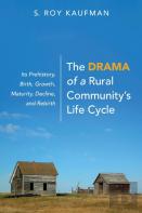 The Drama Of A Rural Community'S Life Cycle
