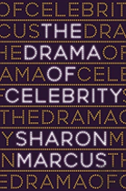 The Drama Of Celebrity