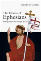 The Drama Of Ephesians Â€“ Participating In The Triumph Of God