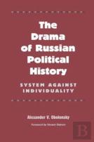 The Drama Of Russian Political History