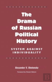 The Drama Of Russian Political History