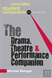The Drama, Theatre And Performance Companion