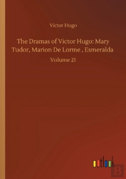 Bertrand.pt - The Dramas Of Victor Hugo