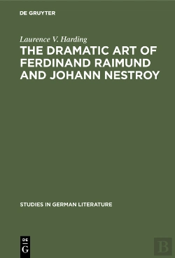 Bertrand.pt - The Dramatic Art Of Ferdinand Raimund And Johann Nestroy