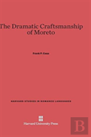 The Dramatic Craftsmanship Of Moreto