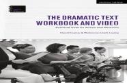 The Dramatic Text Workbook And Video