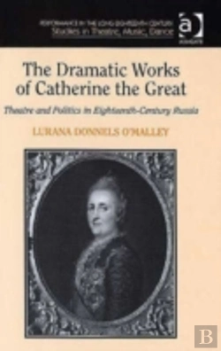 Bertrand.pt - The Dramatic Works Of Catherine The Great