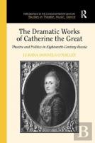 The Dramatic Works Of Catherine The Great