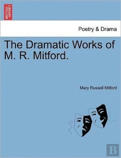 Bertrand.pt - The Dramatic Works Of M. R. Mitford.