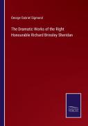 The Dramatic Works Of The Right Honourable Richard Brinsley Sheridan