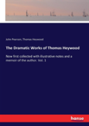 The Dramatic Works Of Thomas Heywood