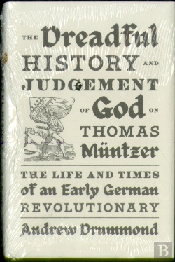 Bertrand.pt - The Dreadful History And Judgement Of God On Thomas Muntzer