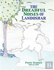 The Dreadful Noises Of Landoshar