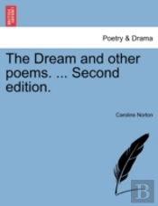 The Dream And Other Poems. ... Second Ed