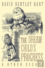 The Dream-Child'S Progress And Other Essays