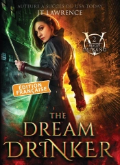 The Dream Drinker, Édition Française, Tome 2 : Série Magie Du Sang