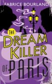 The Dream Killer Of Paris