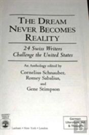 The Dream Never Becomes Reality
