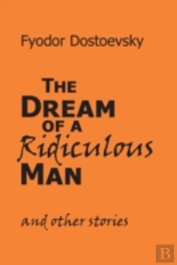 Bertrand.pt - The Dream Of A Ridiculous Man And Other Stories