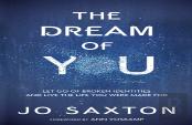 The Dream Of You: Let Go Of Broken Identities And Live The Life You Were Made For