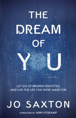 Bertrand.pt - The Dream Of You: Let Go Of Broken Identities And Live The Life You Were Made For