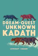 The Dream-Quest Of Unknown Kadath