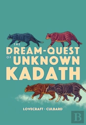 The Dream-Quest Of Unknown Kadath