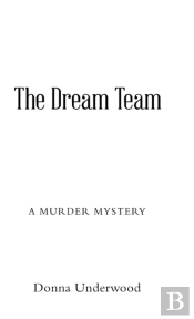 The Dream Team: A Mystery Novel