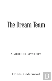 The Dream Team: A Mystery Novel