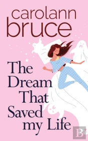 The Dream That Saved My Life