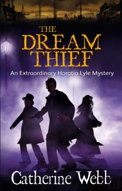 Bertrand.pt - The Dream Thief: An Extraordinary Horatio Lyle Mystery