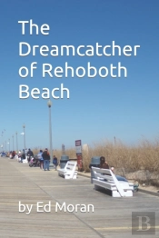 The Dreamcatcher Of Rehoboth Beach