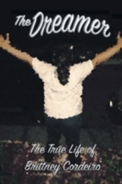 Bertrand.pt - The Dreamer: The True Life Of Brittney Cordeiro