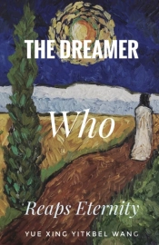 The Dreamer Who Reaps Eternity
