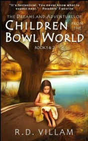 The Dreams And Adventures Of Children From The Bowl World