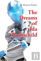 The Dreams Of Ida Rothschild