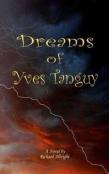 The Dreams Of Yves Tanguy