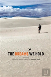 The Dreams We Hold