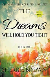 The Dreams: Will Hold You Tight