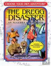 The Dregg Disaster: An Algebra 1 Workbook