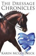 The Dressage Chronicles Book Ii