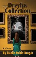 The Dreyfus Collection, A Novel